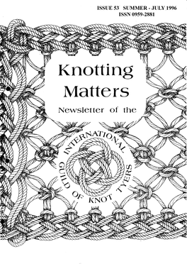 Knotting Matters 53