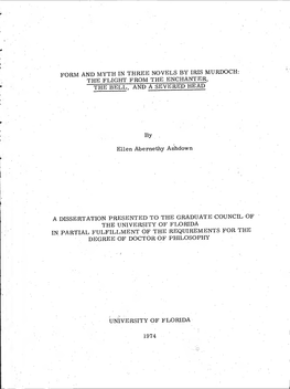 FORM and MYTH in THREE NOVELS by IRIS MURDOCH: the FLIGHT from the ENCHANTER , R the BELL