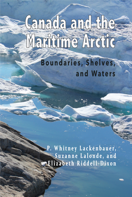 Canada and the Maritime Arctic: Boundaries, Shelves, and Waters / P