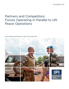 Partners and Competitors: Forces Operating in Parallel to UN Peace Operations