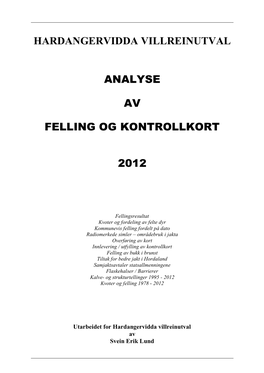 Hardangervidda Villreinutval Analyse Av Felling Og Kontrollkort 2012