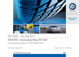 TÜV SÜD – Tire Test 2017 255/50 R19 – Dunlop Sport Maxx RT2 SUV Tire Performance Test Acc