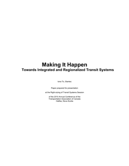 Making It Happen Towards Integrated and Regionalized Transit Systems