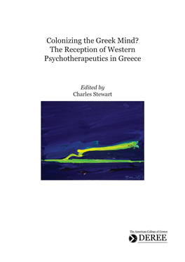 Colonizing the Greek Mind? the Reception of Western Psychotherapeutics in Greece