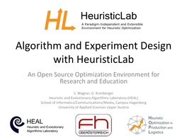 Algorithm and Experiment Design with Heuristiclab an Open Source Optimization Environment for Research and Education