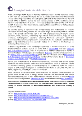 Nicola Armaroli Got the MS Degree in Chemistry in 1990 (Laurea) and the Phd in Chemical Sciences in 1994 from the University of Bologna