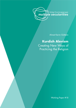 Kurdish Alevism Creating New Ways of Practicing the Religion