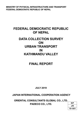 Federal Democratic Republic of Nepal Data Collection Survey on Urban Transport in Kathmandu Valley