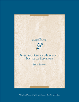 Final Report: Observing Kenya's March 2013 National Elections