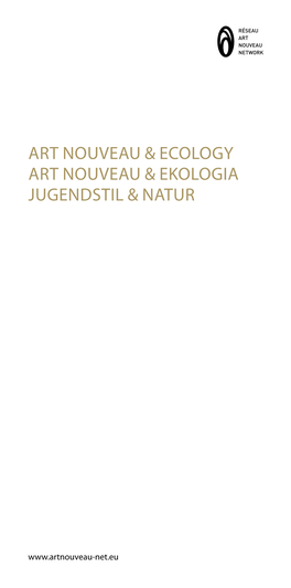 Art Nouveau & Ecology Art Nouveau & Ekologia Jugendstil & Natur