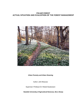 Pålsjö Forest Actual Situation and Evaluation of the Forest Management