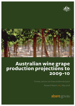 Australian Wine Grape Production Projections to 2009-10