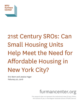 21St Century Sros: Can Small Housing Units Help Meet the Need for Affordable Housing in New York City?