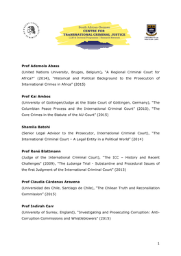 A Regional Criminal Court for Africa?” (2014), “Historical and Political Background to the Prosecution of International Crimes in Africa” (2015)