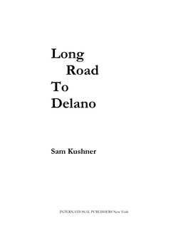 Sam Kushner, “Long Road to Delano”
