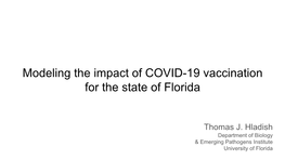 Modeling the Impact of COVID-19 Vaccination for the State of Florida