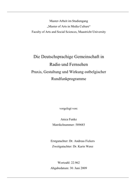 Die Deutschsprachige Gemeinschaft in Radio Und Fernsehen Praxis, Gestaltung Und Wirkung Ostbelgischer Rundfunkprogramme