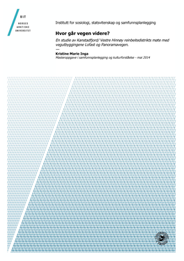 Hvor Går Vegen Videre? En Studie Av Kanstadfjord/ Vestre Hinnøy Reinbeitedistrikts Møte Med Vegutbyggingene Lofast Og Panoramavegen