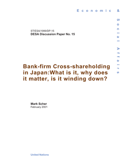 Bank-Firm Cross-Shareholding in Japan:What Is It, Why Does It Matter, Is It Winding Down?