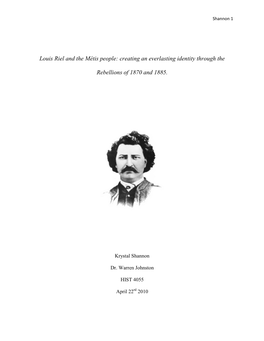 Louis Riel and the Métis People: Creating an Everlasting Identity Through The
