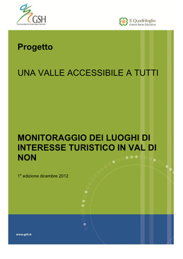 Progetto UNA VALLE ACCESSIBILE a TUTTI MONITORAGGIO DEI