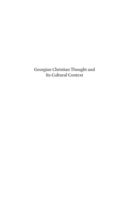 Georgian Christian Thought and Its Cultural Context Texts and Studies in Eastern Christianity