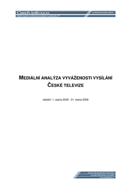 Mediální Analýza Vyváženosti Vysílání České Televize