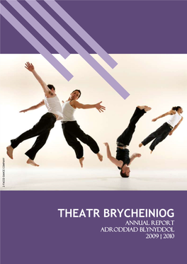 Theatr Brycheiniog Annual Report Adroddiad Blynyddol 2009 ¦ 2010