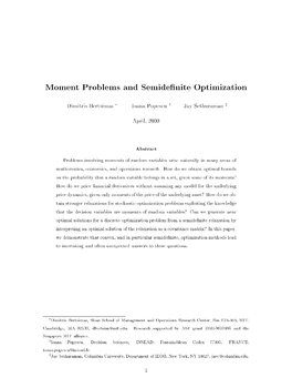 Moment Problems and Semide Nite Optimization