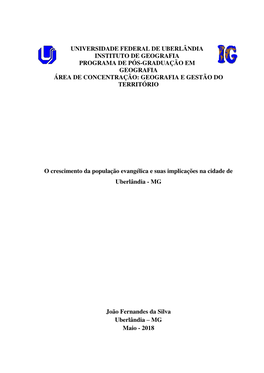 Universidade Federal De Uberlândia Instituto De Geografia Programa De Pós-Graduação Em Geografia Área De Concentração: Geografia E Gestão Do Território