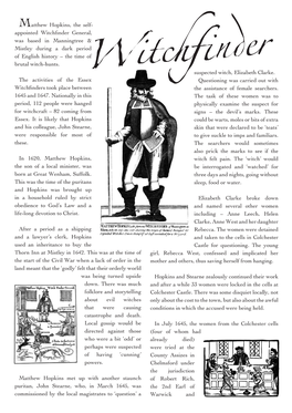 Matthew Hopkins, the Self- Appointed Witchfinder General, Was Based in Manningtree & Mistley During a Dark Period of English