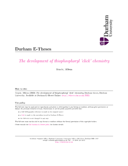 Durham University a Thesis Entitled the Development of Thiophosphoryl ^ Click' Chemistry