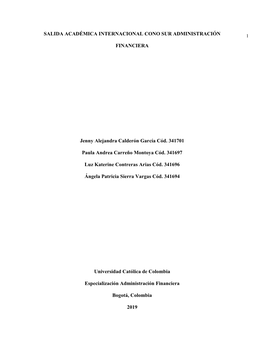 SALIDA ACADÉMICA INTERNACIONAL CONO SUR ADMINISTRACIÓN FINANCIERA Jenny Alejandra Calderón García Cód. 341701 Paula Andrea