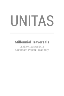 Millennial Traversals Outliers, Juvenilia, & Quondam Popcult Blabbery ALSO by JOEL DAVID