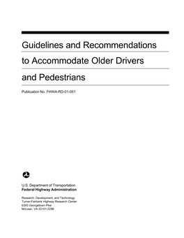 Guidelines and Recommendations to Accommodate Older Drivers and Pedestrians