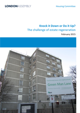 Knock It Down Or Do It Up? the Challenge of Estate Regeneration