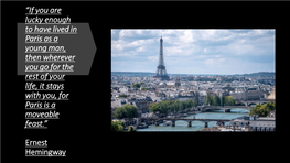 Paris in the Twenties”: • the Germans Had Twice Failed to Break Through at the Marne for an Invasion of Paris, but Now a Peacetime Invasion Was Taking Place