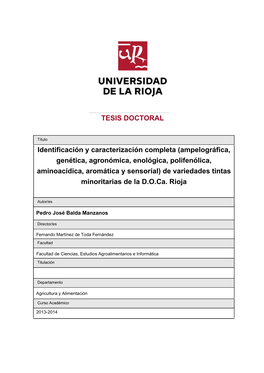 Ampelográfica, Genética, Agronómica, Enológica, Polifenólica, Aminoacídica, Aromática Y Sensoríal) De Variedades Tintas Minoritarias De La D.O.Ca