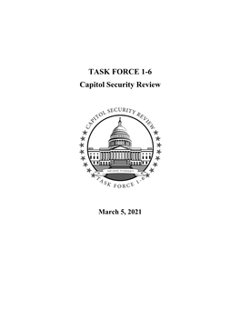 TASK FORCE 1-6 Capitol Security Review