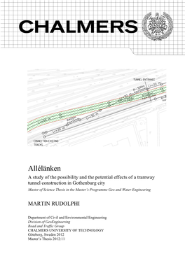 A Study of the Possibility and the Potential Effects of a Tramway Tunnel