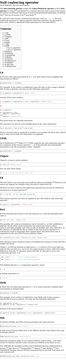 Null Coalescing Operator from Wikipedia, the Free Encyclopedia