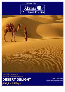 DESERT DELIGHT 4 Nights / 5 Days PACKAGE OVERVIEW