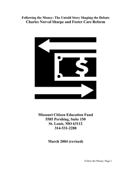 Charles Norval Sharpe and Foster Care Reform Missouri Citizen Education Fund 5585 Pershing, Suite 150 St. Louis, MO 63112 314-53