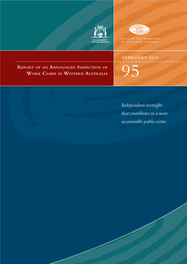 REPORT of an ANNOUNCED INSPECTION of WORK CAMPS in WESTERN AUSTRALIA Independent Oversight That Contributes to a More Accountable Public Sector