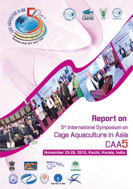 Report on the 5Th International Symposium on CAGE AQUACULTURE in ASIA Held at Kochi, India, from 25 -28 November, 2015