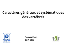 Caractères Généraux Et Systématiques Des Vertébrés