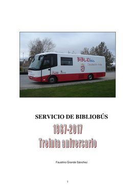 Servicio De Bibliobús De Ávila, 1987-2017. Treinta