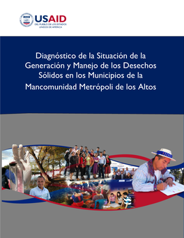 Diagnóstico De La Situación De La Generación Y Manejo De Los Desechos Sólidos En Los Municipios De La Mancomunidad Metrópoli De Los Altos