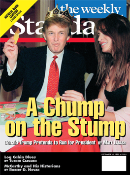 A Chump on the Stump Donald Trump Pretends to Run for President