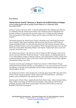 Press Release "Samba Soccer Charity" Germany Vs. Brazil in Aid of SOS